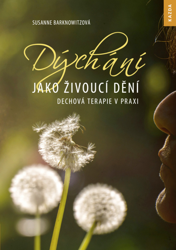 Dýchání jako živoucí dění - Susanne Barknowitzová