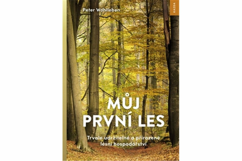 Můj první les - Peter Wohlleben