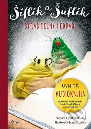 Šiflík a Šuflík: Strašidelný herbář - Cyril Podolský