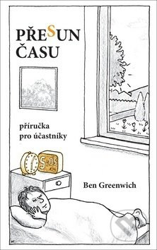 Přesun času (příručka pro účastníky) - Ben Greenwich - kniha z kategorie Beletrie