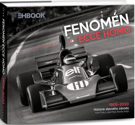Fenomén Ecce Homo (Historie závodu do vrchu 1905-2020) - kniha z kategorie Automobily a doprava