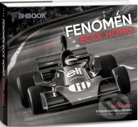Fenomén Ecce Homo (Historie závodu do vrchu 1905-2020) - kniha z kategorie Automobily a doprava