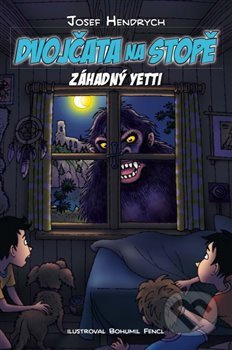 Dvojčata na stopě - Záhadný yetti - Josef Hendrych