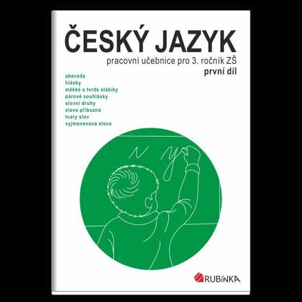 Český jazyk 3 - pracovní učebnice pro 3. ročník ZŠ, první díl