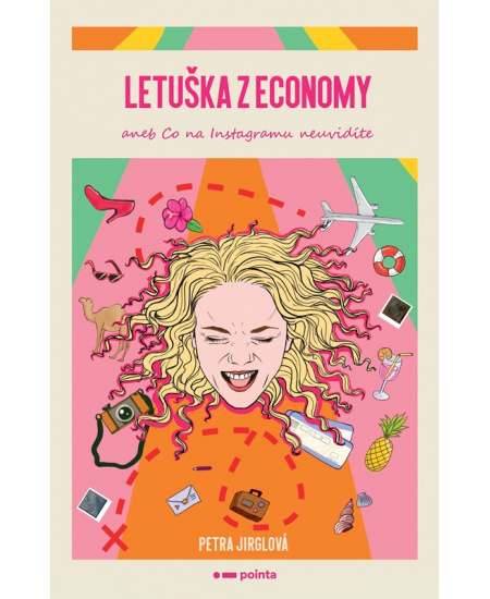 Letuška z economy aneb co na Instagramu neuvidíte - Petra Jirglová