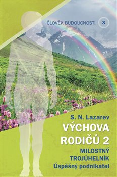 Výchova rodičů 2 - S.N. Lazarev