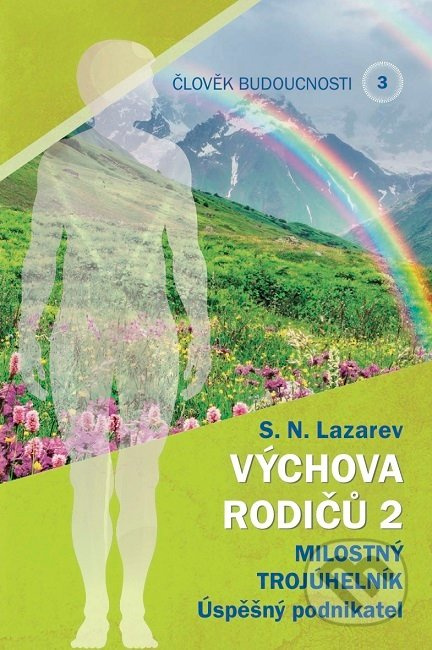 Výchova rodičů 2 - S.N. Lazarev
