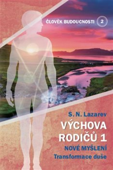 Výchova rodičů 1 - S.N. Lazarev