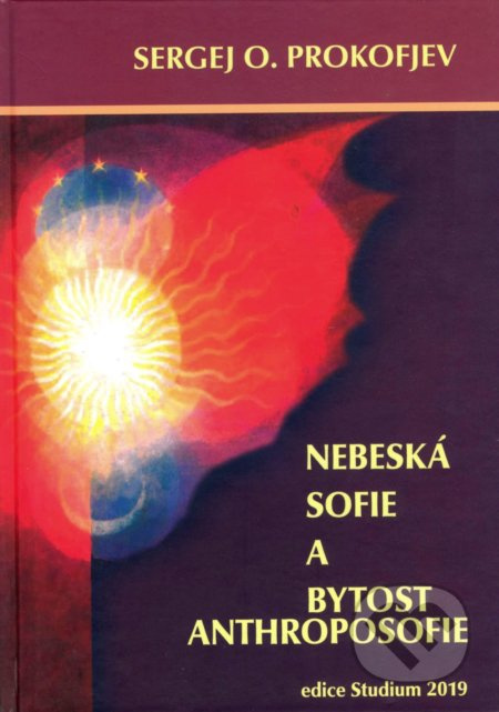 Nebeská Sofie a bytost Anthoposofie - Sergej O. Prokofjev - kniha z kategorie Spiritualita