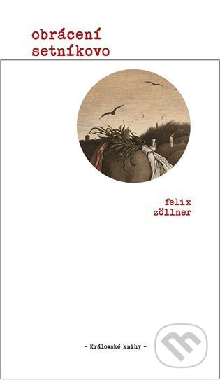 Obrácení setníkovo - Felix Zöllner