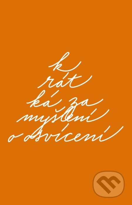Krátká zamyšlení o osvícení - David R.Hawkins, Jeffrey Scott - kniha z kategorie Filozofie