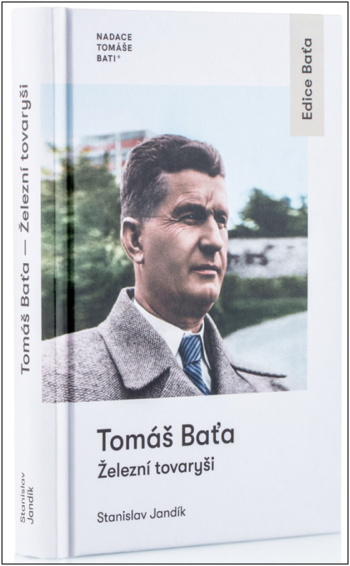 Tomáš Baťa - Železní tovaryši