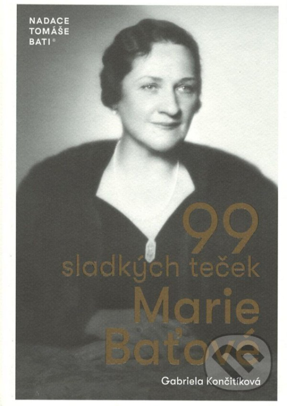99 sladkých teček Marie Baťové - Gabriela Končitíková - kniha z kategorie Kuchárky