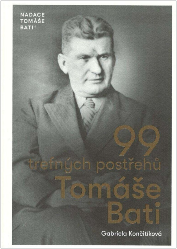 99 trefných postřehů Tomáše Bati