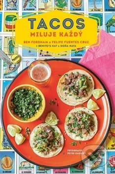 Tacos miluje každý - Ben Fordham, Felipe Furentes Cruz