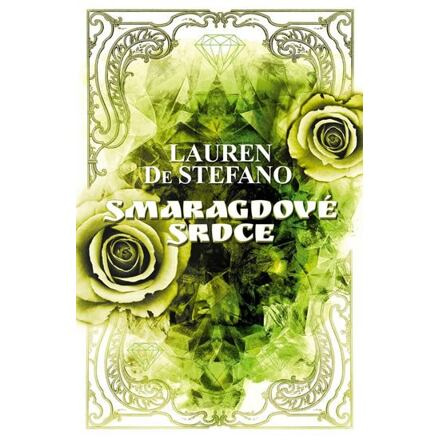 Smaragdové srdce - Lauren De Stefano