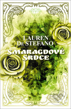 Smaragdové srdce - Lauren De Stefano