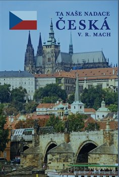 Ta naše nadace česká - V. R. Mach