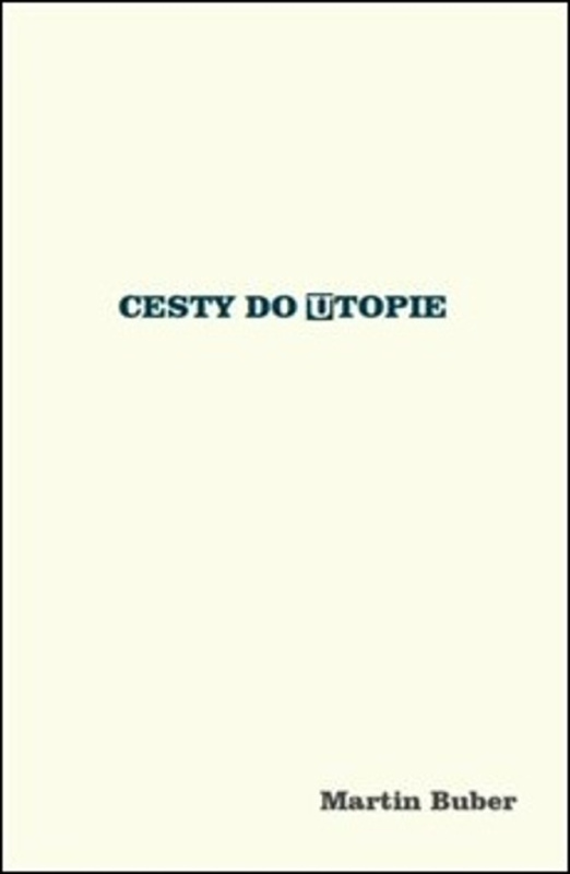 Cesty do utopie - Martin Buber
