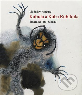 Kubula a Kuba Kubikula - Vladislav Vančura