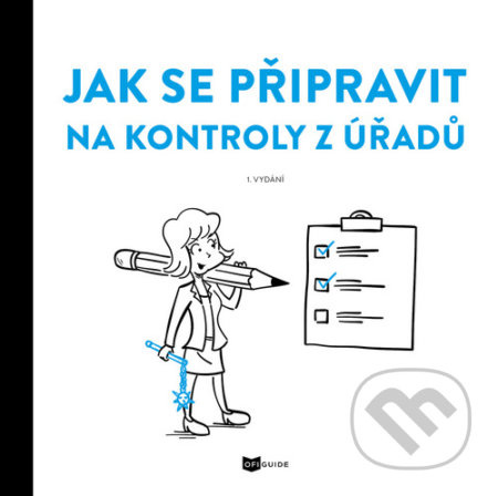 Jak se připravit na kontroly z úřadů - Ofiguide