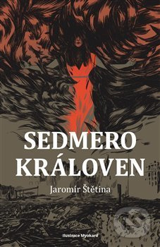 Sedmero královen - Jaromír Štětina
