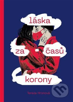 Láska za časů korony - Tereza Hronová