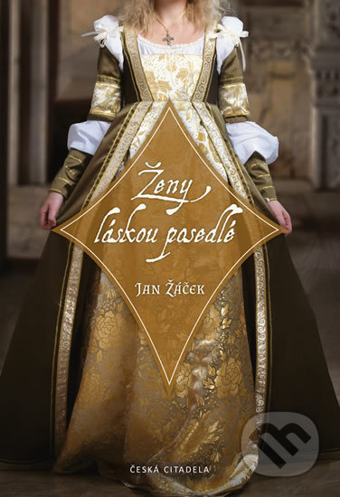 Ženy láskou posedlé - Jan Žáček - kniha z kategorie Životopisy