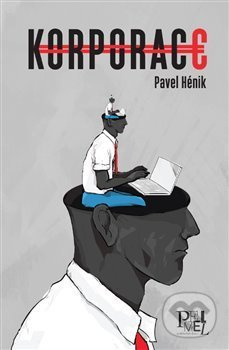 Korporace - Pavel Hénik