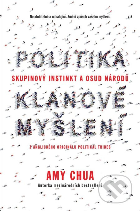 Politika klanové myšlení - Amy Chua