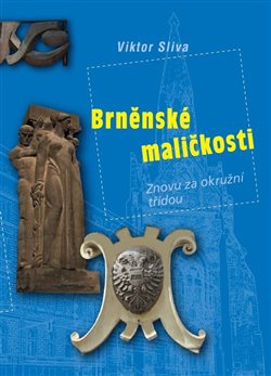 Brněnské maličkosti - Viktor Sliva