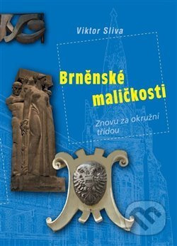 Brněnské maličkosti - Viktor Sliva