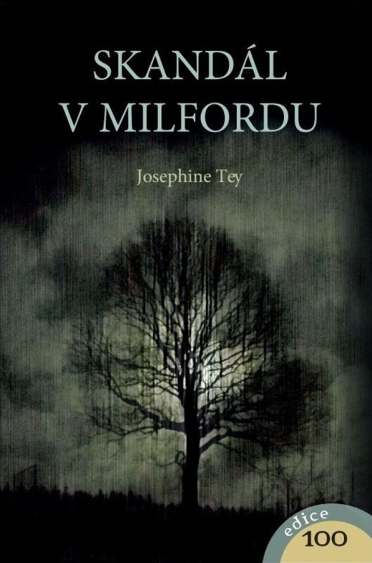 Skandál v Milfordu - Josephine Tey