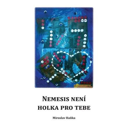 Nemesis není holka pro tebe