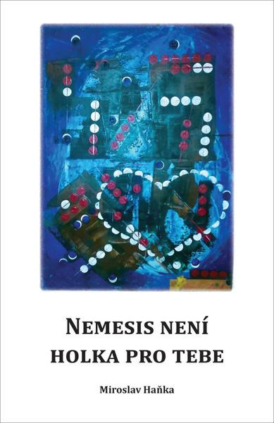 Nemesis není holka pro tebe