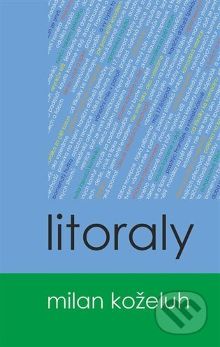 Litoraly - Milan Koželuh