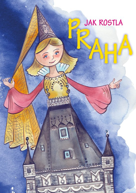 Jak rostla Praha -  MgA Sevdalina Kovářová