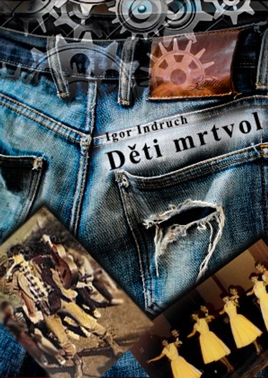 Děti mrtvol -  Igor Indruch