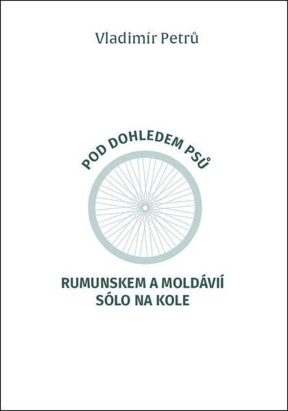 Pod dohledem psů Rumunskem a Moldávií sólo na kole