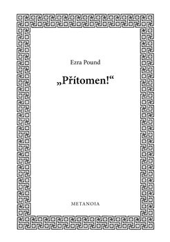 Přítomen! - Ezra Pound