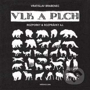 Vlk a plch - Vratislav Brabenec