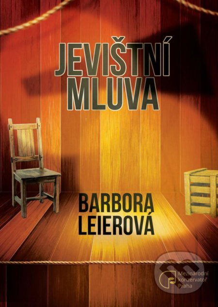 Jevištní mluva - Barbora Leierová - kniha z kategorie Divadlo