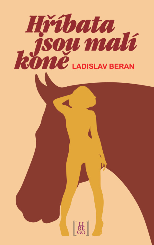 Hříbata jsou malí koně - Ladislav Beran - kniha z kategorie Společenská beletrie