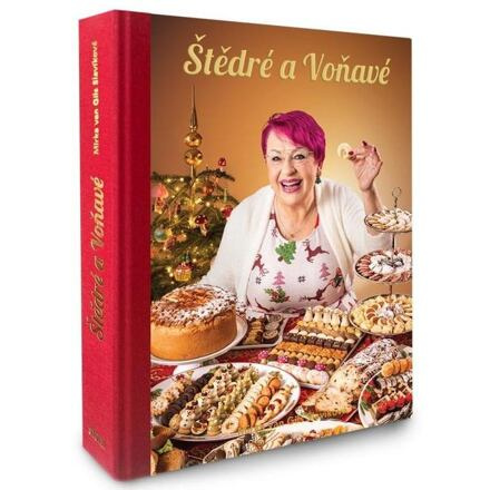 Štědré a Voňavé - Mirka van Gils Slavíková