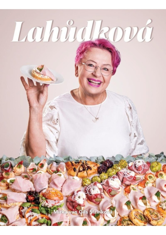 Lahůdková - Mirka van Gils Slavíková