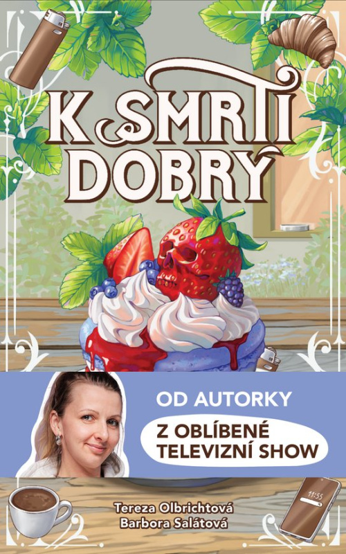 K smrti dobrý -  Tereza Olbrichtová