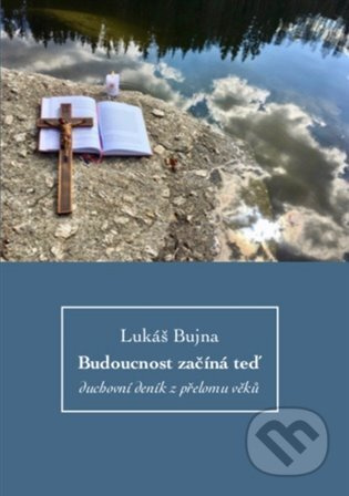 Budoucnost začíná teď - Lukáš Bujna