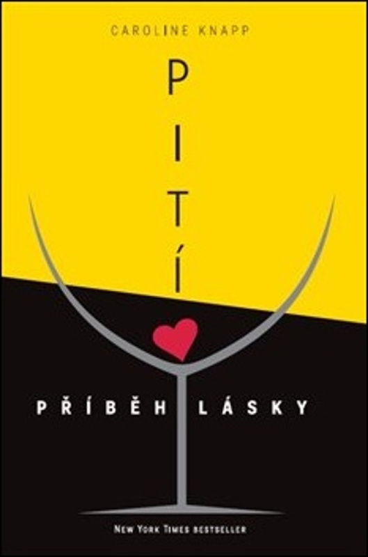 Pití - příběh lásky - Caroline Knapp