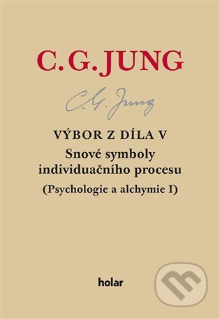 Výbor z díla V. - Snové symboly individuačního procesu - Carl Gustav Jung