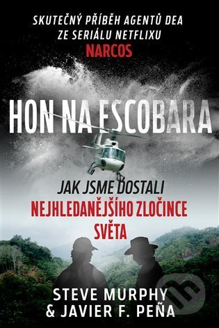 Hon na Escobara - Steve Murphy, Javier F. Pena
